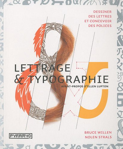 Lettrage & Typographie -  Bruce Willen / Nolen Strals