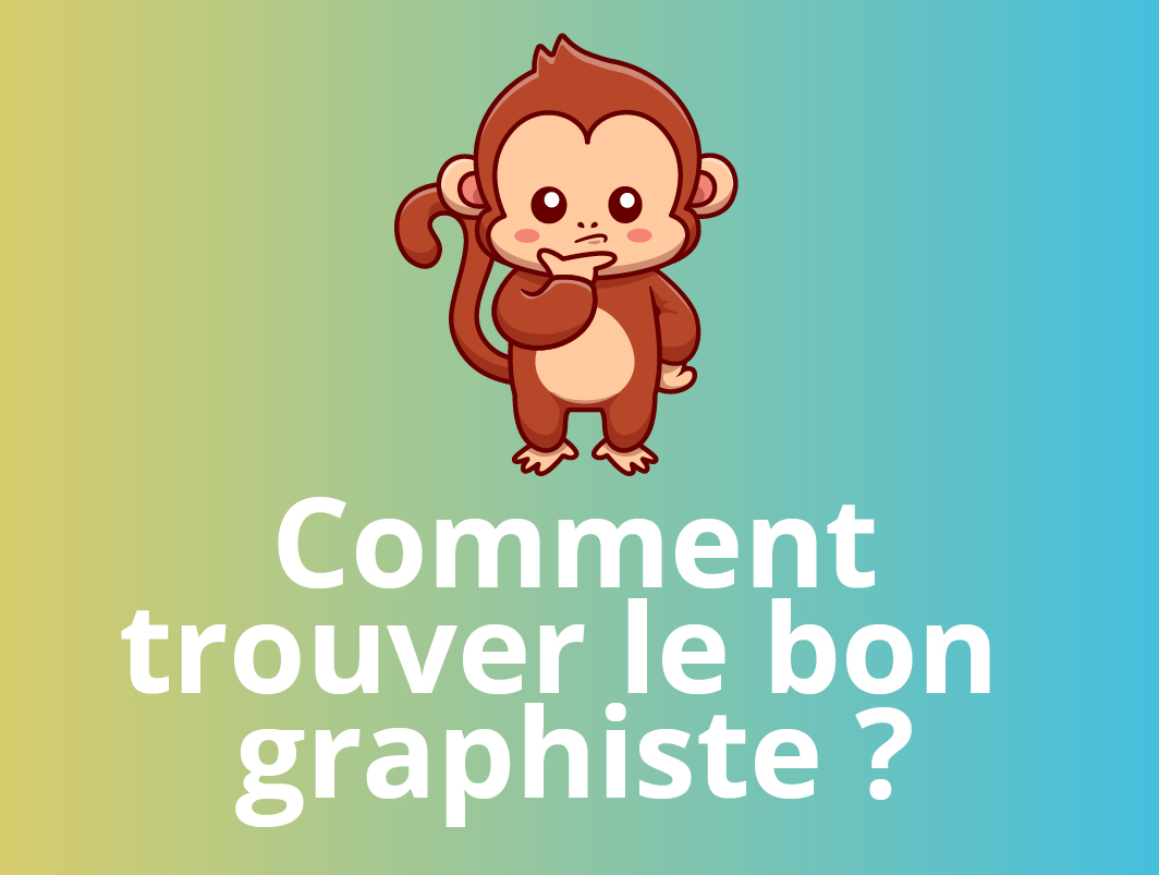 Comment choisir le bon graphiste