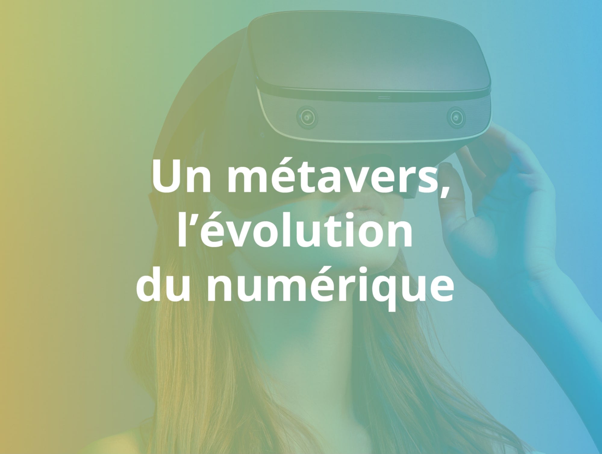 Le monde de la réalité virtuelle