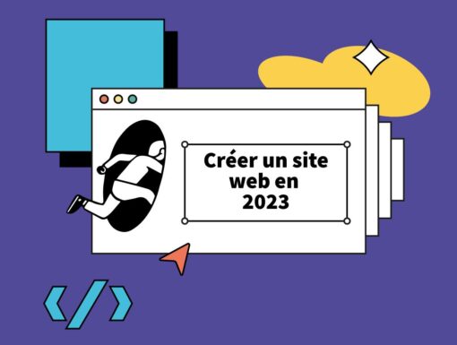 Quels outils utiliser pour créer un site web en 2023 ?