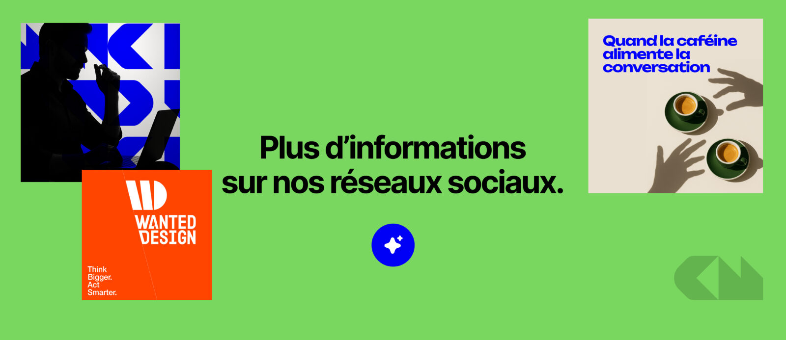 Plus d’informations sur nos réseaux sociaux.
